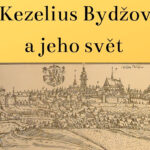 Jiří Kezelius Bydžovský a jeho svět