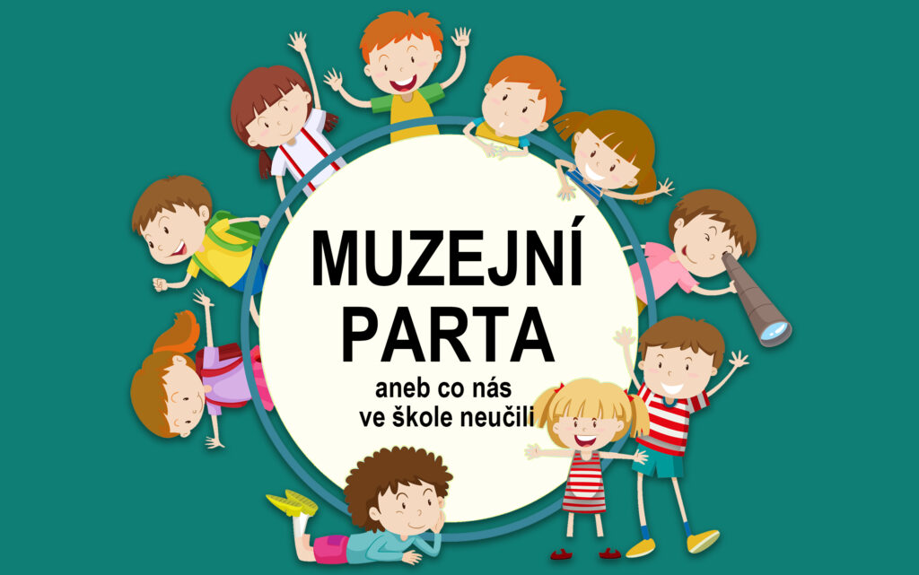 Muzejní parta – edukační klub pro děti a dospělé